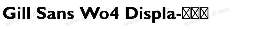 Gill Sans Wo4 Displa字体转换